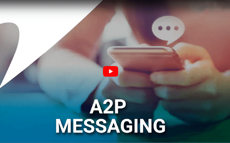Watch our video on A2P Messaging